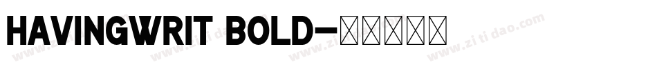 HavingWrit Bold字体转换